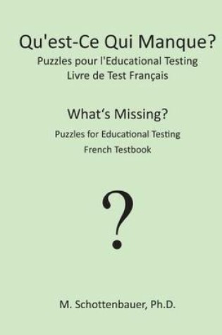 Cover of Qu'est-Ce Qui Manque? Puzzles pour l'Educational Testing