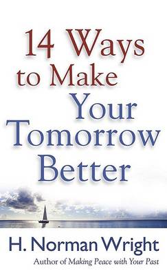 Book cover for 14 Ways to Make Your Tomorrow Better