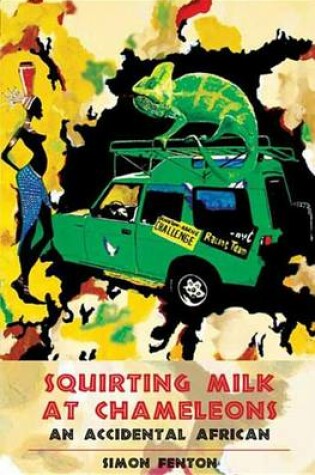 Cover of Squirting Milk at Chameleons