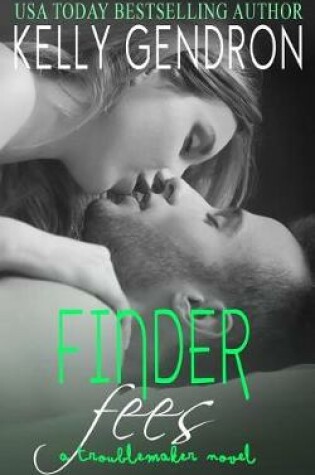 Cover of Finder Fees (a Troublemaker Novel)