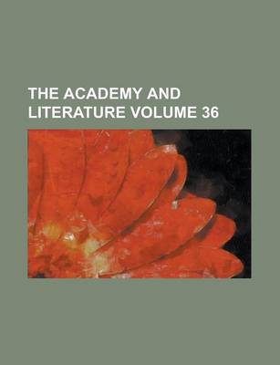 Book cover for The Academy and Literature Volume 36