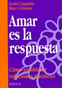 Book cover for Amar Es La Respuesta