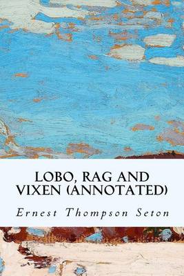 Book cover for Lobo, Rag and Vixen (annotated)