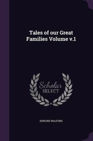 Cover of Tales of Our Great Families Volume V.1
