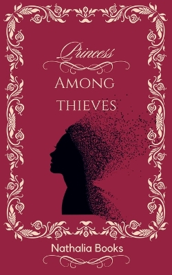 Cover of Princess Among Thieves