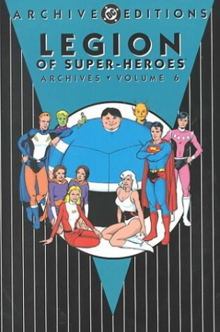 Cover of Legion of Super-Heroes - Archives, Vol 06