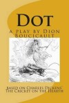 Book cover for Dot a play by Dion Boucicault