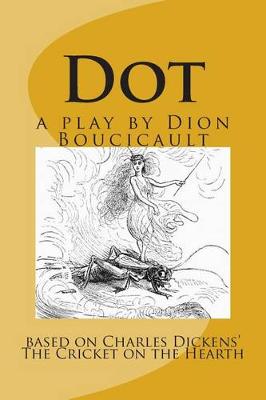 Book cover for Dot a play by Dion Boucicault