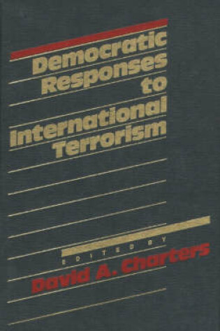 Cover of Democratic Responses to International Terrorism