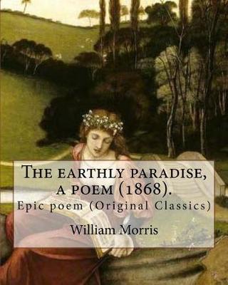 Book cover for The earthly paradise, a poem (1868). By