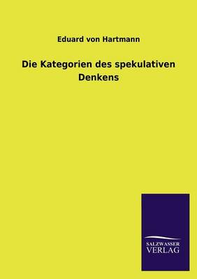Book cover for Die Kategorien Des Spekulativen Denkens