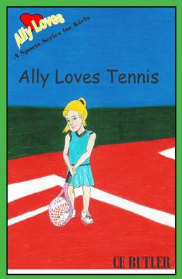 Book cover for Ally Loves Tennis