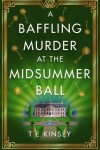 Book cover for A Baffling Murder at the Midsummer Ball