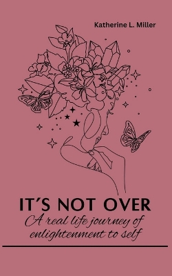 Book cover for It's Not Over