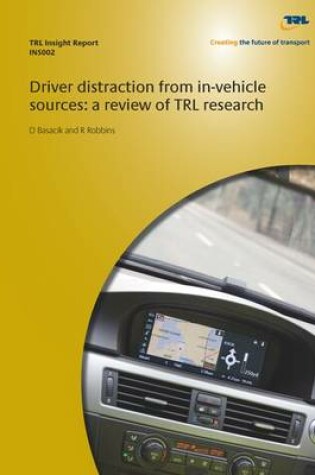 Cover of Driver Distraction from In-vehicle Sources: A Review of TRL Research