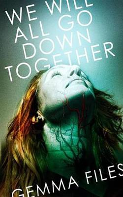 Book cover for We Will All Go Down Together