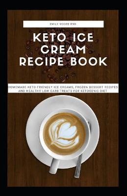 Book cover for Keto Ice Cream Recipe Book