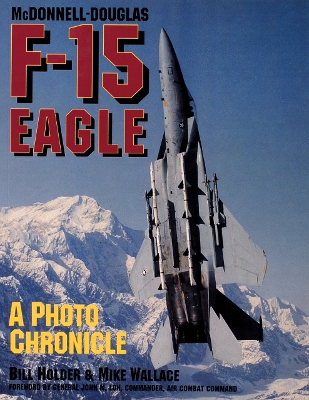 Book cover for Mcdonnell-douglas F-15 Eagle: a Photo Chronicle