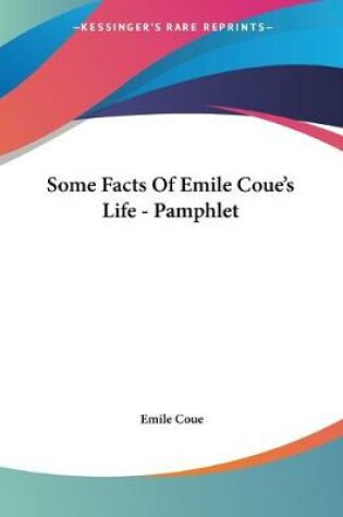 Cover of Some Facts Of Emile Coue's Life - Pamphlet