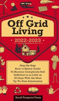 Book cover for Off Grid Living 2022-2023