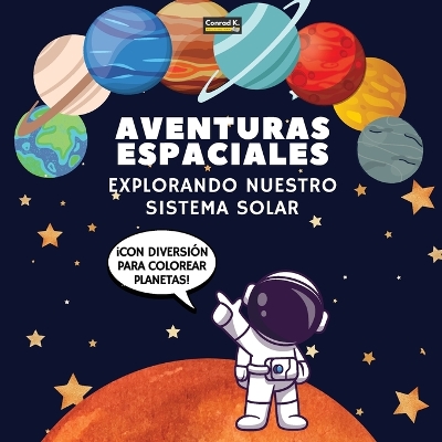 Book cover for Aventuras Espaciales. Explorando Nuestro Sistema Solar