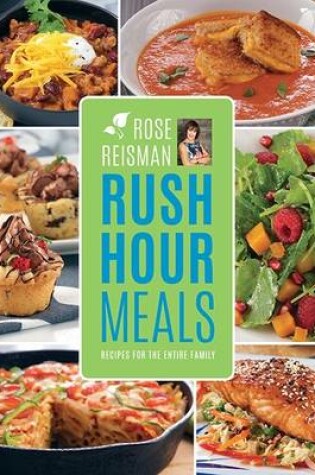 Cover of Rose Reisman's Rush Hour Meals