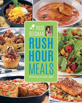 Book cover for Rose Reisman's Rush Hour Meals