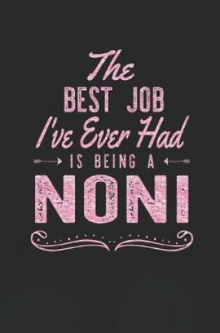 Cover of The Best Job I've Ever Had Is Being A Noni