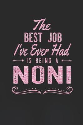 Book cover for The Best Job I've Ever Had Is Being A Noni