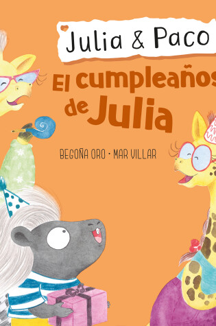 Cover of El cumpleaños de Julia / Julia & Paco: Julia's birthday