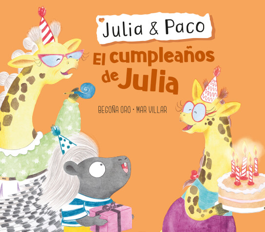 Book cover for El cumpleaños de Julia / Julia & Paco: Julia's birthday