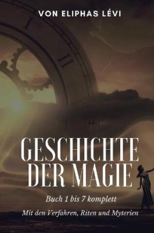 Cover of Geschichte der Magie