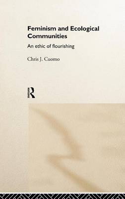 Book cover for Feminism and Ecological Communities: An Ethic of Flourishing