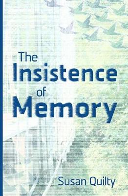 Book cover for The Insistence of Memory