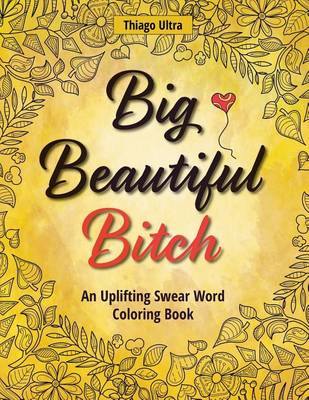 Book cover for Big, Beautiful, Bitch