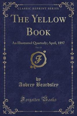 Book cover for The Yellow Book, Vol. 13