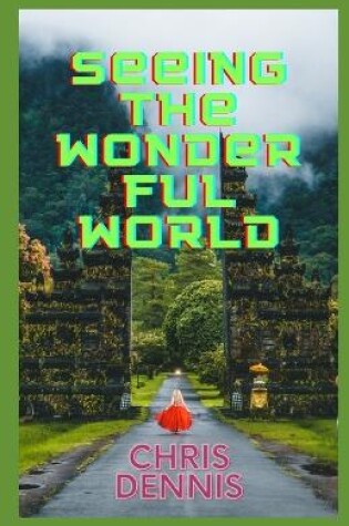 Cover of Seeing the wonderful world