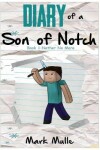 Book cover for Diary of a Son of Notch (Book 1)