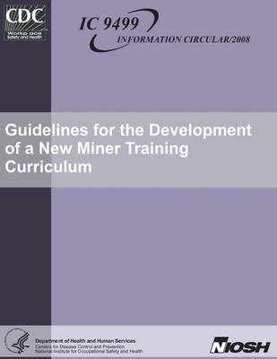 Cover of Guidelines for the Development of a New Miner Training Curriculum