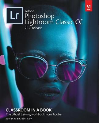 Book cover for Adobe Photoshop Lightroom Classic CC Classroom in a Book (2018 release)