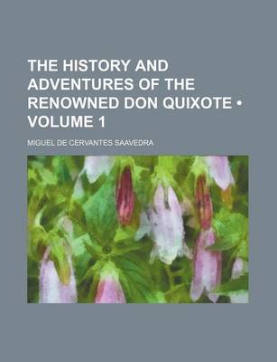 Book cover for The History and Adventures of the Renowned Don Quixote (Volume 1)