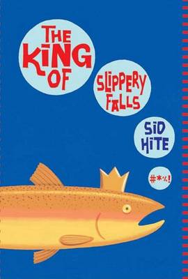 Book cover for The King of Slippery Falls