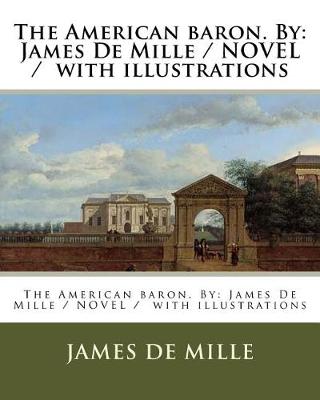 Book cover for The American baron. By