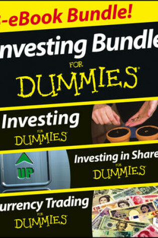 Cover of Investing For Dummies Three e-book Bundle: Investing For Dummies, Investing in Shares For Dummies & Currency Trading For Dummies