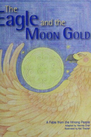 Cover of The Eagle and the Moon Gold: Inside Theme Book