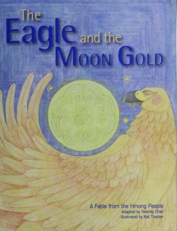Book cover for The Eagle and the Moon Gold: Inside Theme Book