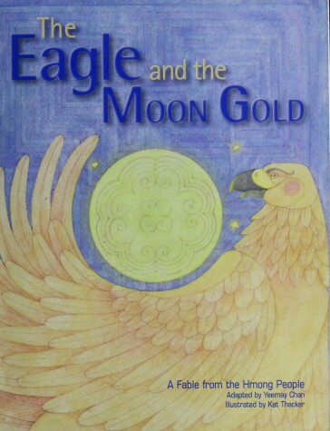 Cover of The Eagle and the Moon Gold: Inside Theme Book