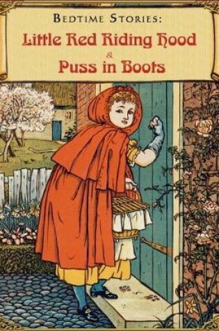 Cover of Bedtime Stories: Little Red Riding Hood & Puss in Boots