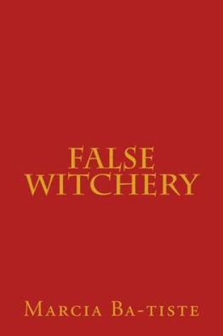 Cover of False Witchery