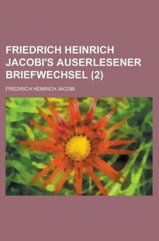 Cover of Friedrich Heinrich Jacobi's Auserlesener Briefwechsel (2 )